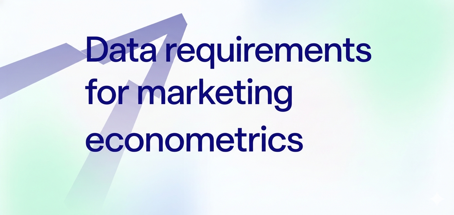 Data requirements for marketing econometrics