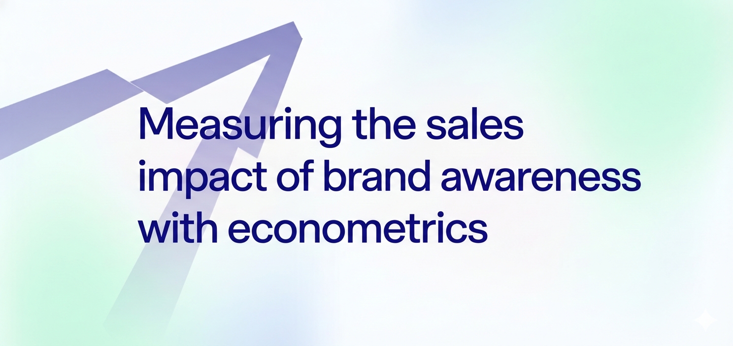 Measuring the sales impact of brand awareness with econometrics